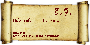 Bánáti Ferenc névjegykártya